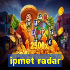 ipmet radar